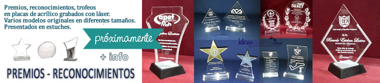 Premios - Reconocimientos - Trofeos en Acrílico grabados con láser